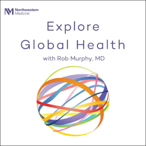 Explore Global Health podcast artwork